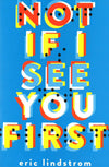 Not If I See You First